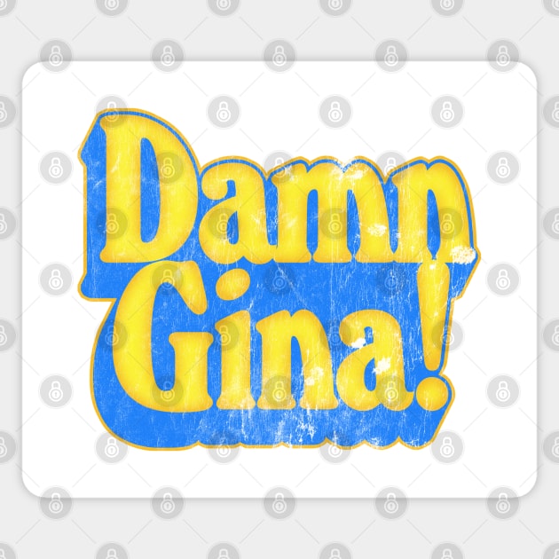 Damn Gina! Sticker by DankFutura